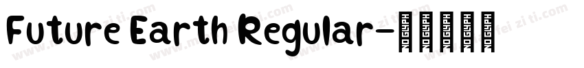 Future Earth Regular字体转换